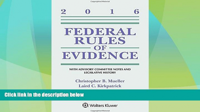 Big Deals  Federal Rules of Evidence: With Advisory Committee Notes and Legislative History, 2016