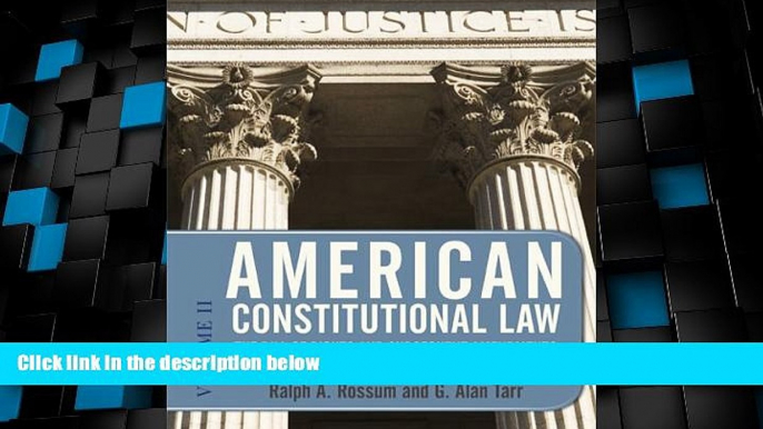 Big Deals  American Constitutional Law, Eighth Edition, Volume 2: The Bill of Rights and