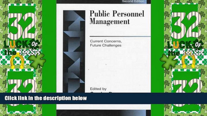 Big Deals  Public Personnel Management: Current Concerns, Future Challenges (2nd Edition)  Best