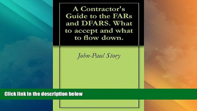 Must Have PDF  A Contractor s Guide to the FARs and DFARS.  What to accept and what to flow down.