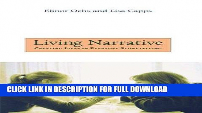 [PDF] Living Narrative: Creating Lives in Everyday Storytelling Full Collection