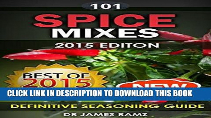 [Free Read] Spice Mixes: Definitive Seasoning Guide: Mixing Herbs   Spices to Create Fantastic