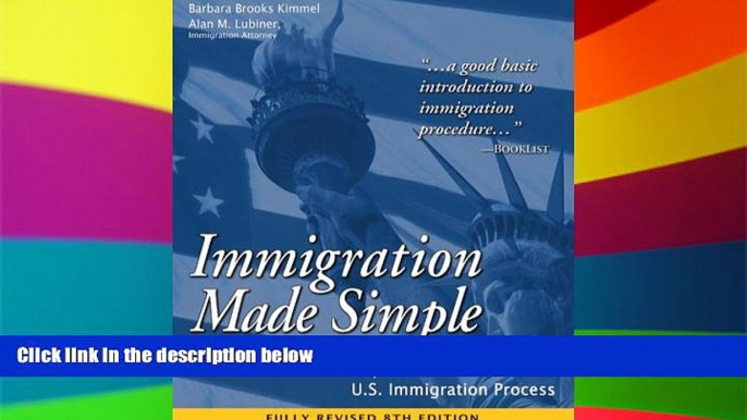 Must Have  Immigration Made Simple: An Easy-to-Read Guide to the U.S. Immigration Process  Premium