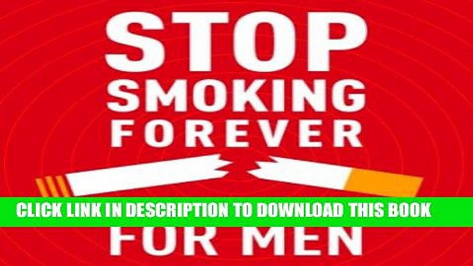 Best Seller Stop Smoking - Men: Subliminal Self Help Free Read