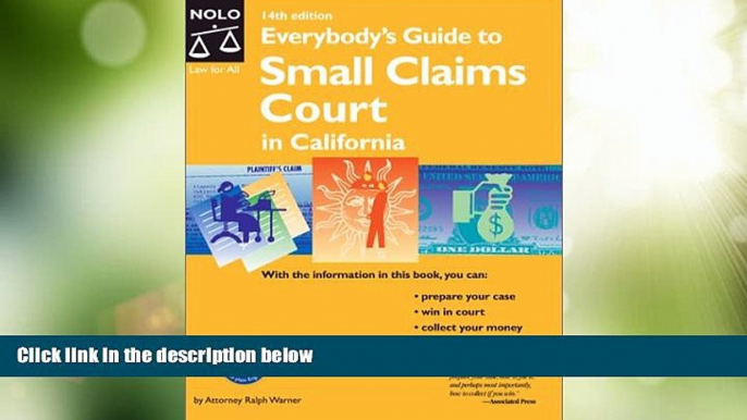 Big Deals  Everybody s Guide to Small Claims Court in California  Full Read Most Wanted