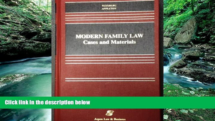 Big Deals  Modern Family Law: Cases and Materials (Casebook)  Full Read Most Wanted