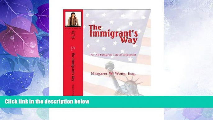 Big Deals  The Immigrant s Way: For All Immigrants, By An Immigrant  Best Seller Books Best Seller