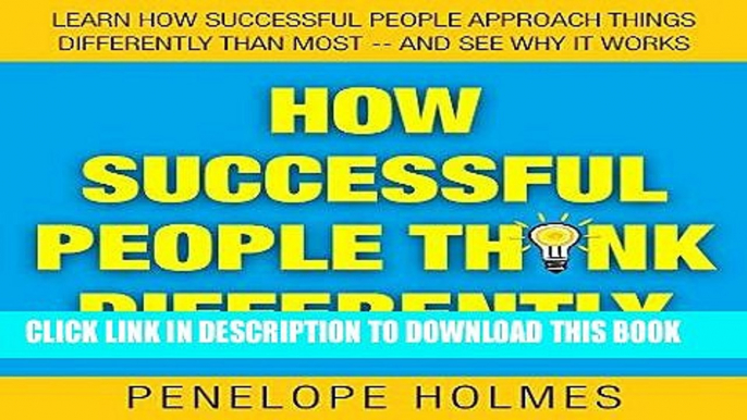 [Read] Ebook How Successful People Think Differently: Learn How Successful People Think