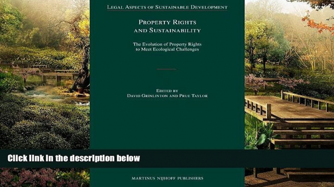 Must Have  Property Rights and Sustainability (Legal Aspects of Sustainable Development)  READ