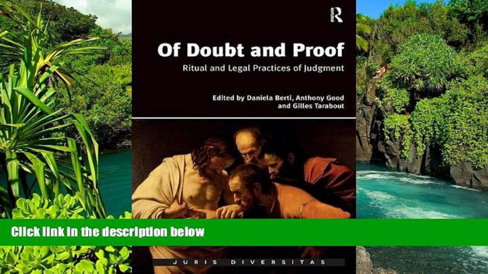 READ FULL  Of Doubt and Proof: Ritual and Legal Practices of Judgment (Juris Diversitas)  Premium