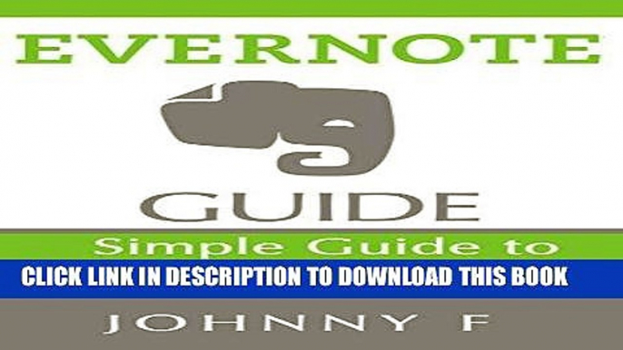 Best Seller Evernote  Guide: Simple Guide to Mastering Evernote Free Read