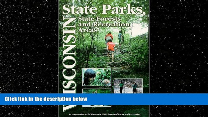 Choose Book Wisconsin State Parks: A Complete Recreation Guide (State Park Guidebooks)