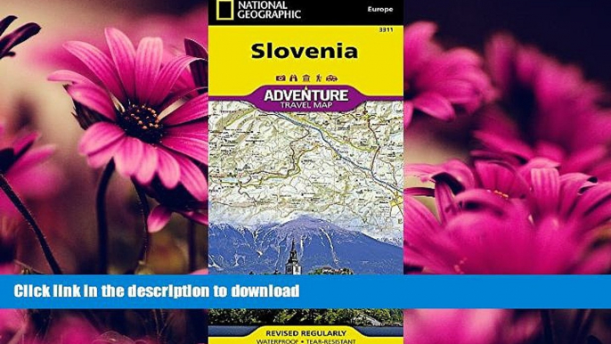 READ  Slovenia (National Geographic Adventure Map) FULL ONLINE