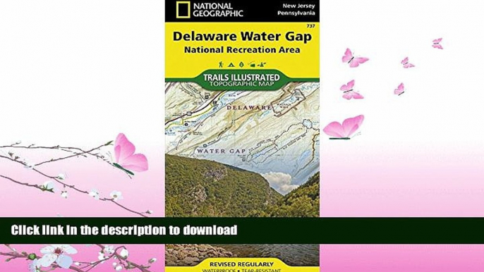 READ BOOK  Delaware Water Gap National Recreation Area (National Geographic Trails Illustrated