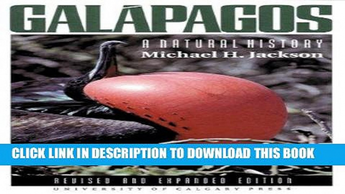 [New] Ebook Galapagos: A Natural History, Revised and Expanded Free Read