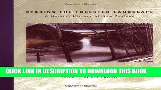 [New] Ebook Reading the Forested Landscape: A Natural History of New England Free Online