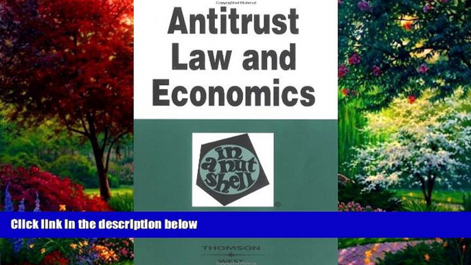 Big Deals  Antitrust Law and Economics in a Nutshell  Full Ebooks Best Seller