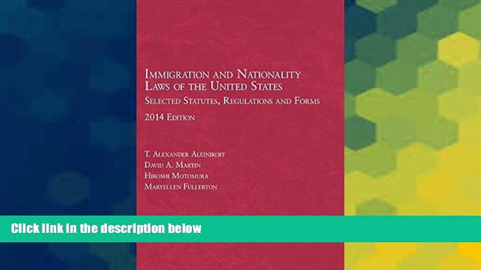 READ FULL  Immigration and Nationality Laws of the United States: Selected Statutes, Regulations