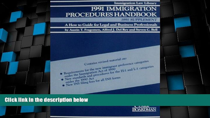 Big Deals  1991 Immigration Procedures Handbook: 1991 Supplement, a How to Guide for Legal and