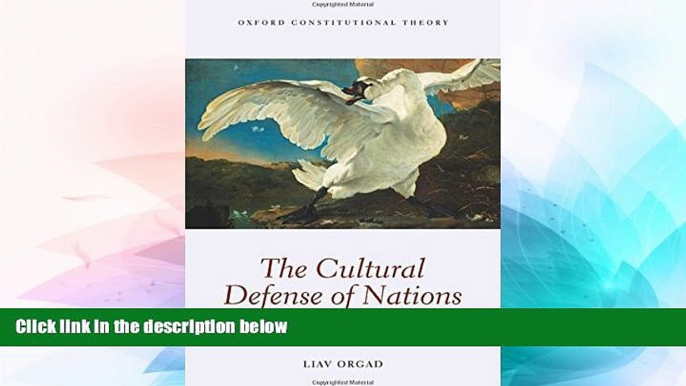 Must Have  The Cultural Defense of Nations: A Liberal Theory of Majority Rights (Oxford