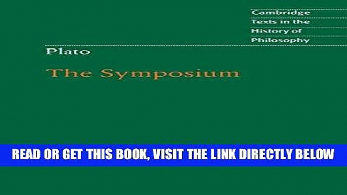 [EBOOK] DOWNLOAD Plato: The Symposium (Cambridge Texts in the History of Philosophy) READ NOW