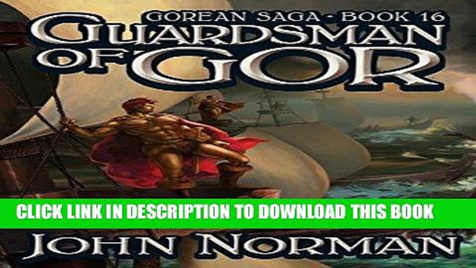 Read Now Guardsman of Gor (Gorean Saga) Download Book