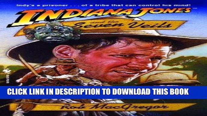 Read Now Indiana Jones and the Seven Veils (A Bantam Falcon book) PDF Online