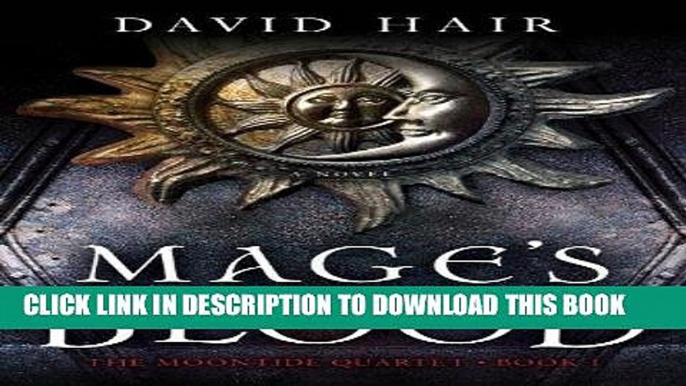 Read Now Mage s Blood (The Moontide Quartet) PDF Book