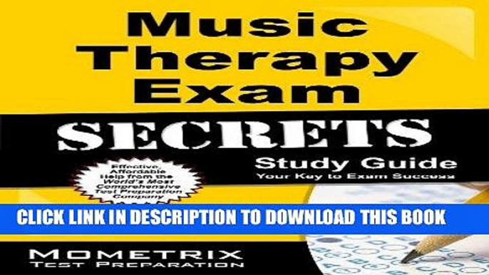 Read Now Music Therapy Exam Secrets Study Guide: MT-BC Test Review for the Music Therapist,