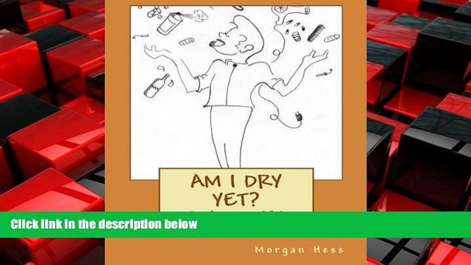 READ book  Am I Dry Yet?: Confessions Of A Burned Out Hairdresser  FREE BOOOK ONLINE