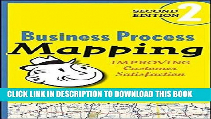 [Free Read] Business Process Mapping: Improving Customer Satisfaction Free Online