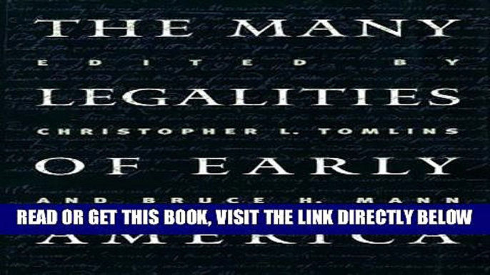 [EBOOK] DOWNLOAD The Many Legalities of Early America (Published for the Omohundro Institute of