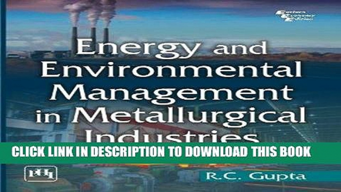 [Free Read] Energy and Environmental Management in Metallurgical Industries Free Online