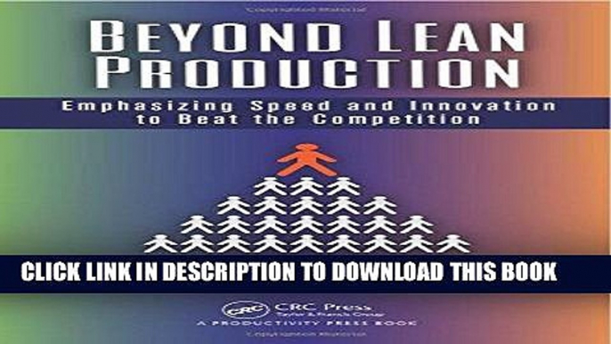 [Free Read] Beyond Lean Production: Emphasizing Speed and Innovation to Beat the Competition Free