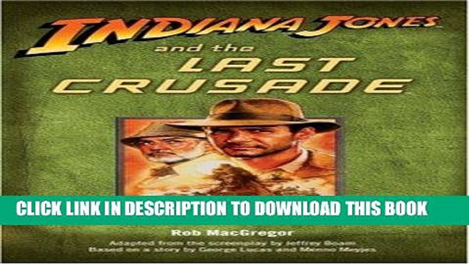 Read Now Indiana Jones and the Last Crusade Download Book