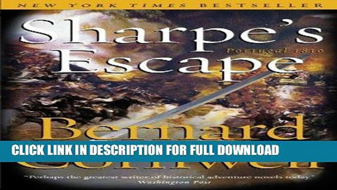 Read Now Sharpe s Escape: Richard Sharpe   the Bussaco Campaign, 1810 (Richard Sharpe s Adventure