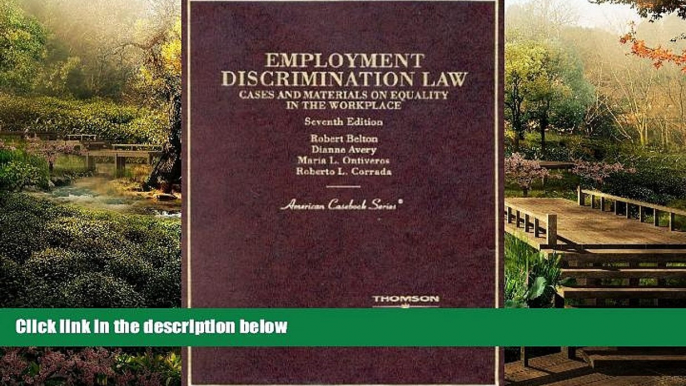 Must Have  Employment Discrimination Law: Cases and Materials on Equality in the Workplace