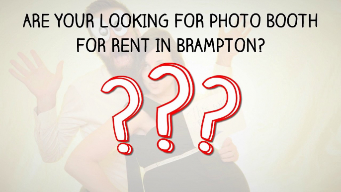 Photo Booth Rentals Brampton | Photo Booth for Rent in Brampton
