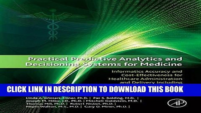 [Free Read] Practical Predictive Analytics and Decisioning Systems for Medicine: Informatics