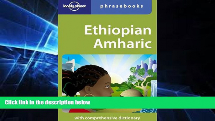 Online eBook Ethiopian Amharic (Lonely Planet Phrasebooks)