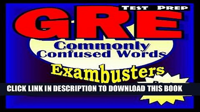 [New] Ebook GRE Test Prep Commonly Confused Words Review--Exambusters Flash Cards--Workbook 4 of