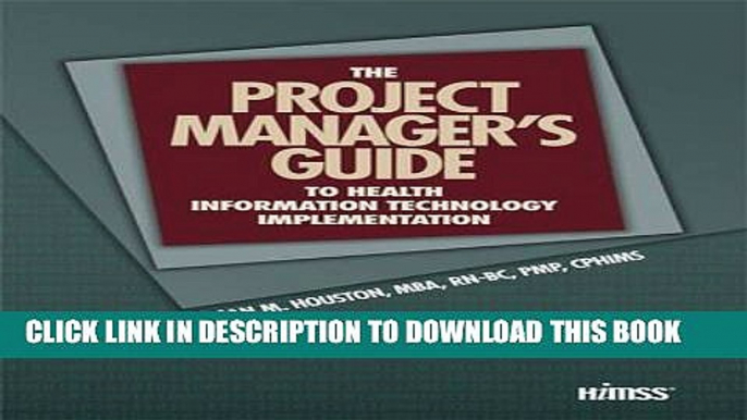 [Free Read] The Project Manager s Guide to Health Information Technology Implementation Full