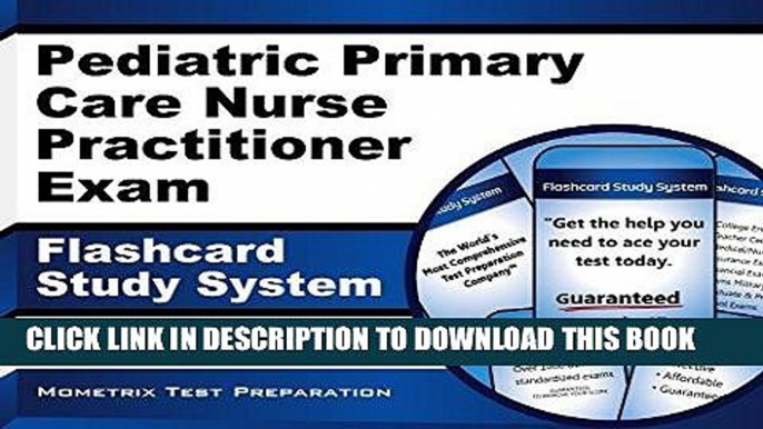 Read Now Pediatric Primary Care Nurse Practitioner Exam Flashcard Study System: NP Test Practice