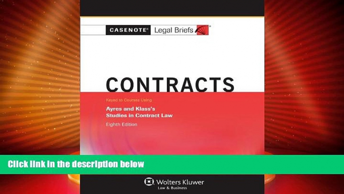 Big Deals  Casenotes Legal Briefs: Contracts, Keyed to Ayres   Klass, Eighth Edition (Casenote