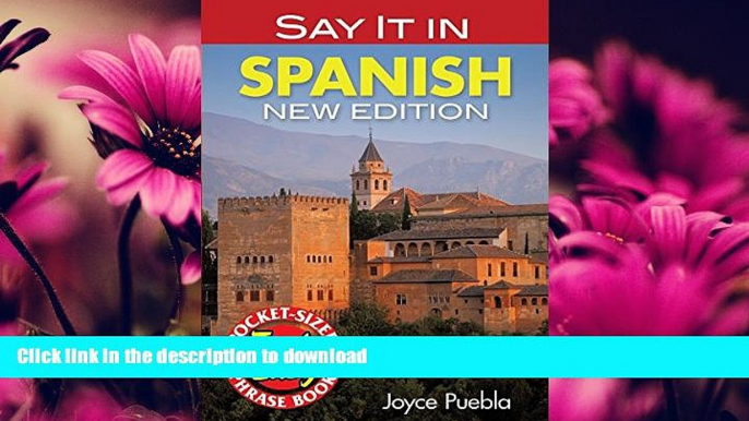 FAVORITE BOOK  Say It in Spanish: New Edition (Dover Language Guides Say It Series) FULL ONLINE