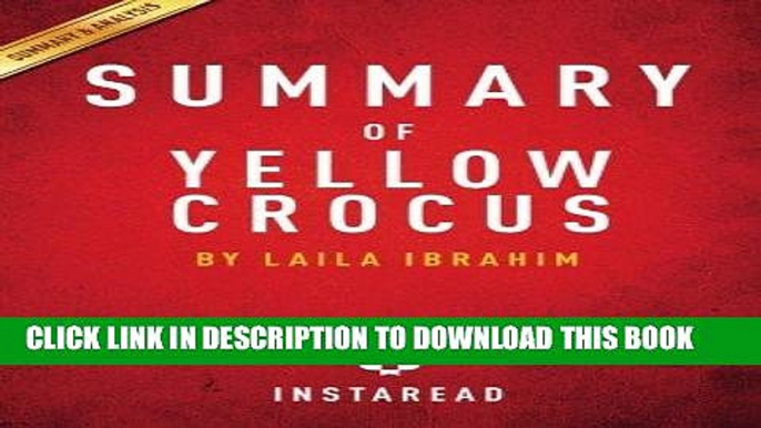 [Free Read] Summary of Yellow Crocus: by Laila Ibrahim | Includes Analysis Full Online