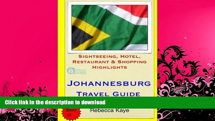 FAVORITE BOOK  Johannesburg Travel Guide: Sightseeing, Hotel, Restaurant   Shopping Highlights