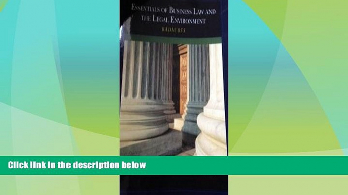 Big Deals  Essentials of Business Law and the Legal Environment, BADM 055  Full Read Most Wanted