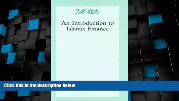 Big Deals  An Introduction to Islamic Finance (Arab   Islamic Laws Series)  Best Seller Books Most