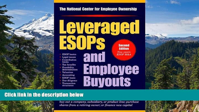 Must Have  Leveraged ESOPs and Employee Buyouts  READ Ebook Full Ebook